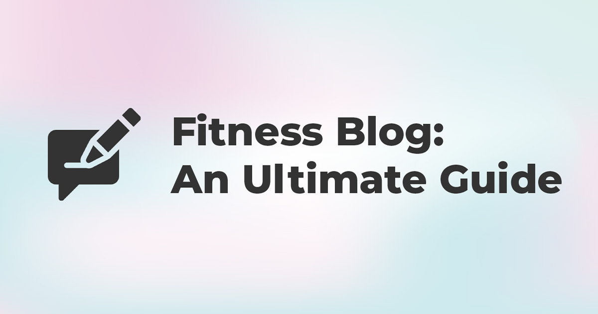 Fitness Blog Guide