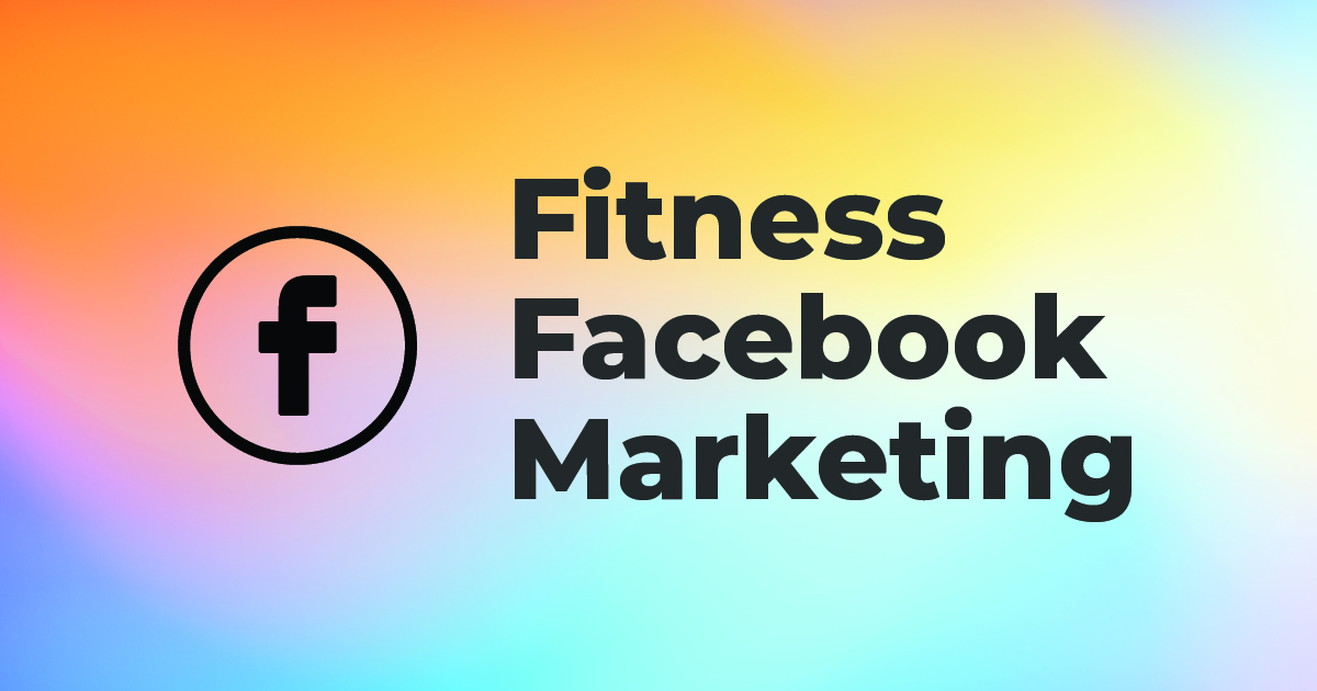 Fitness Facebook Marketing