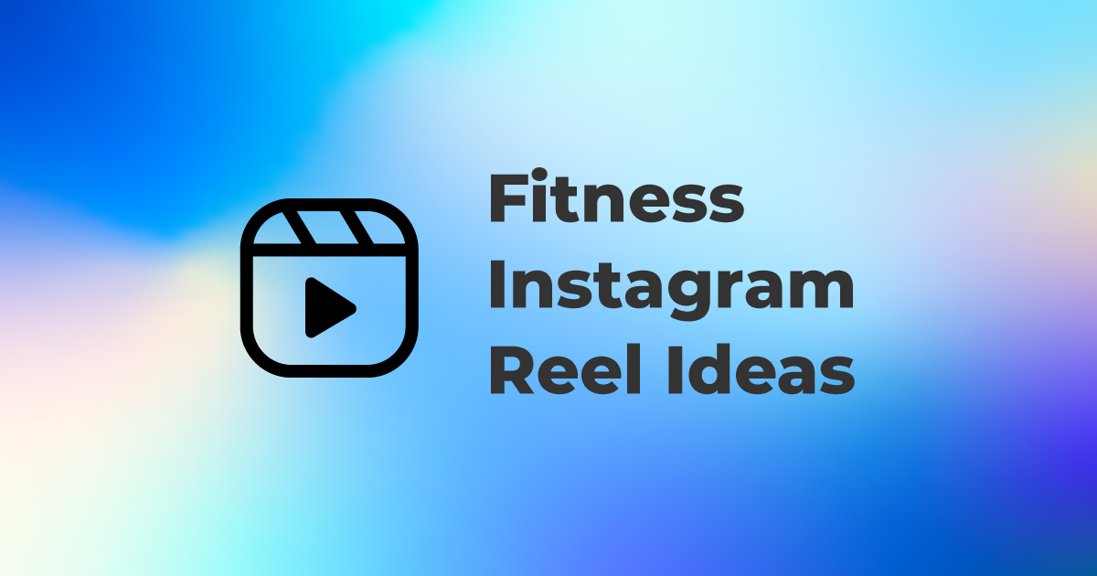 Try These Great Fitness Reel Ideas to Boost Your Brand on Instagram | Trainerfu