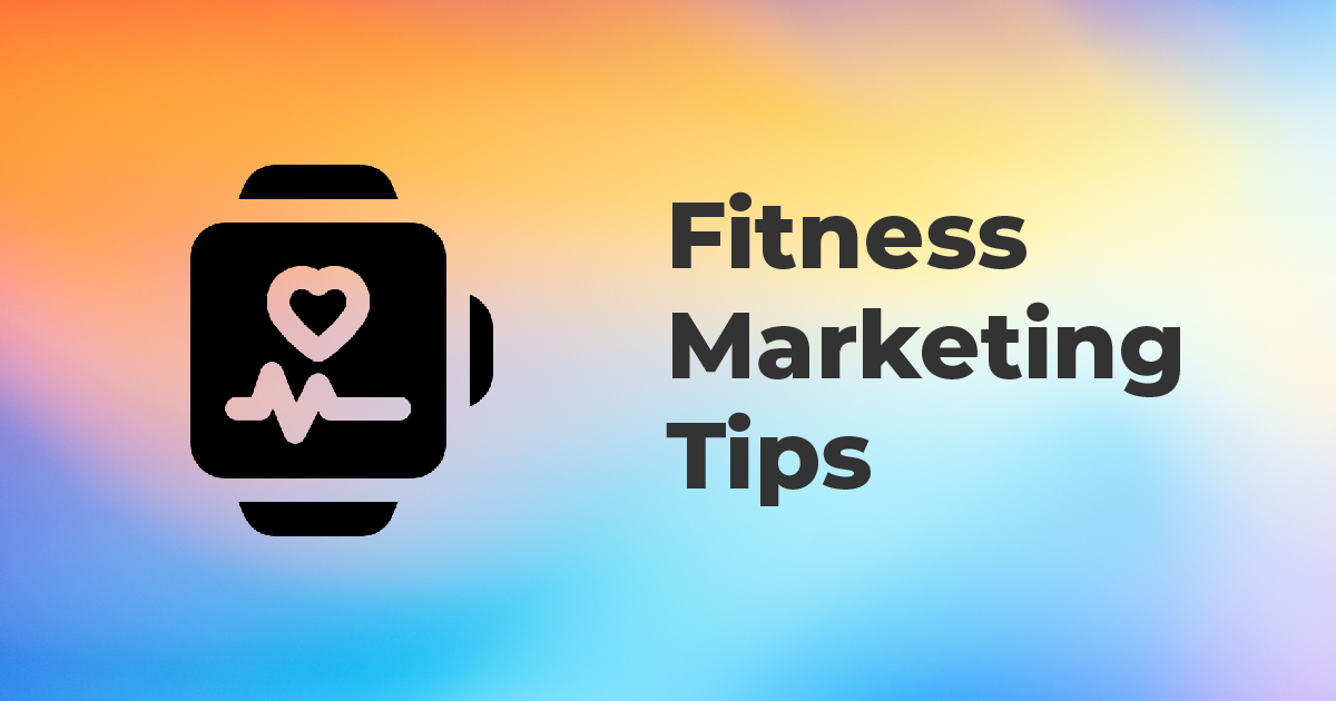 Fitness Marketing Tips