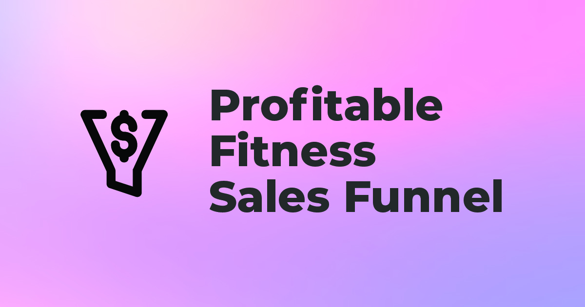 Fitness Sales Funnel