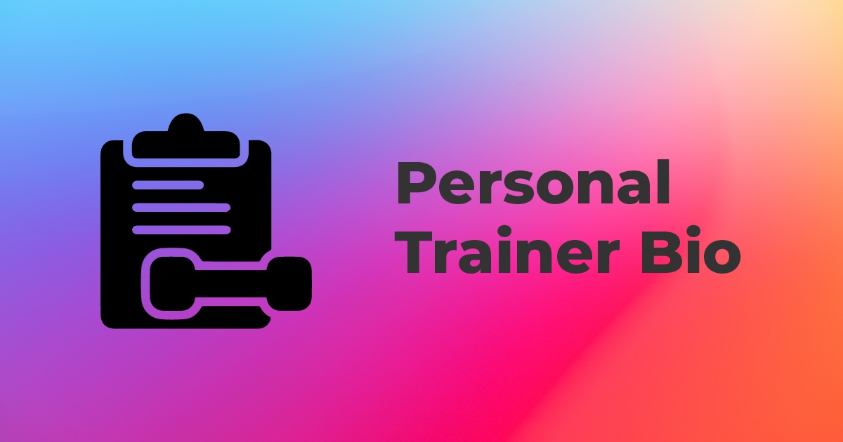 Personal Trainer Bio