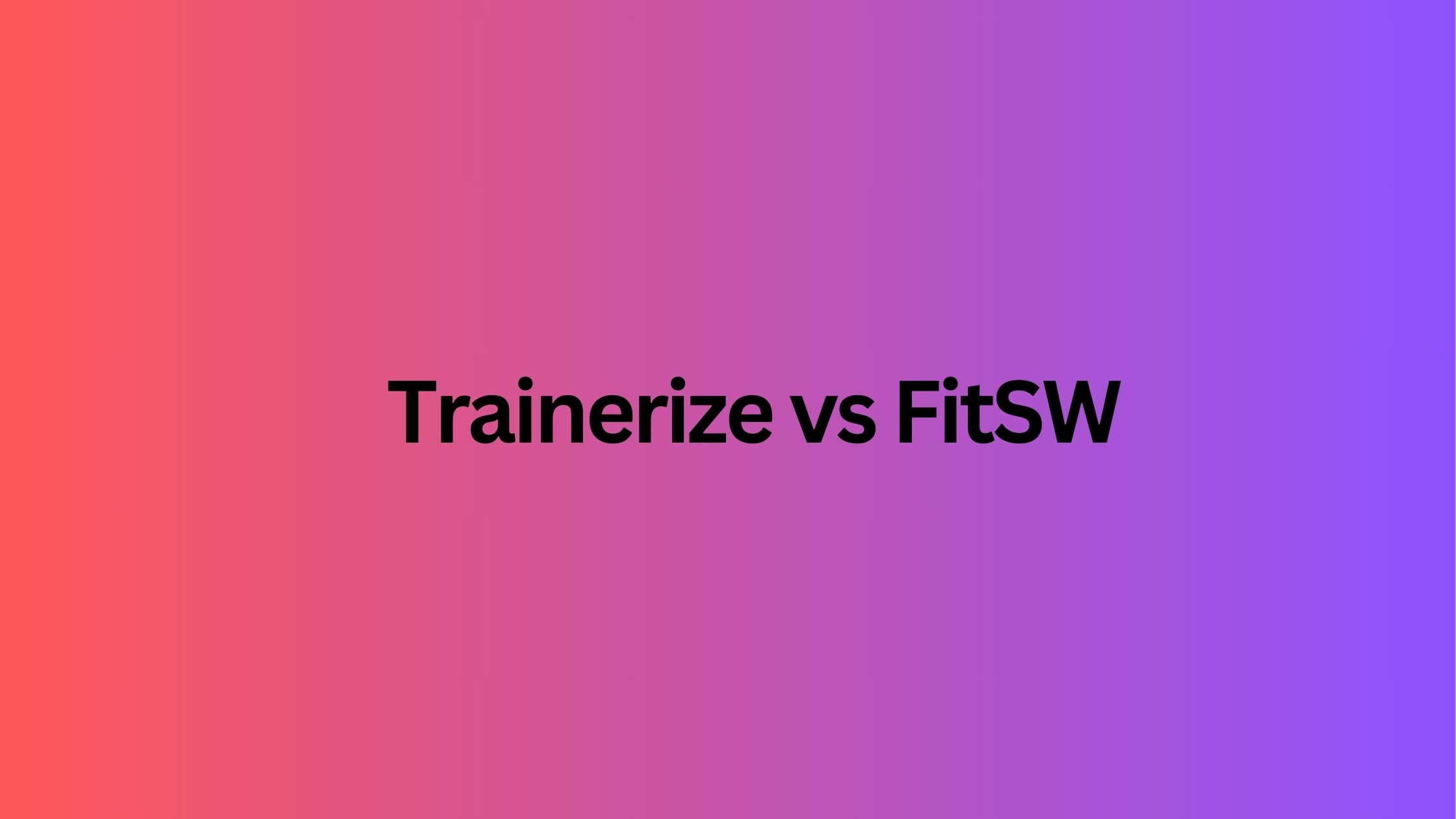 Trainerize vs FitSW