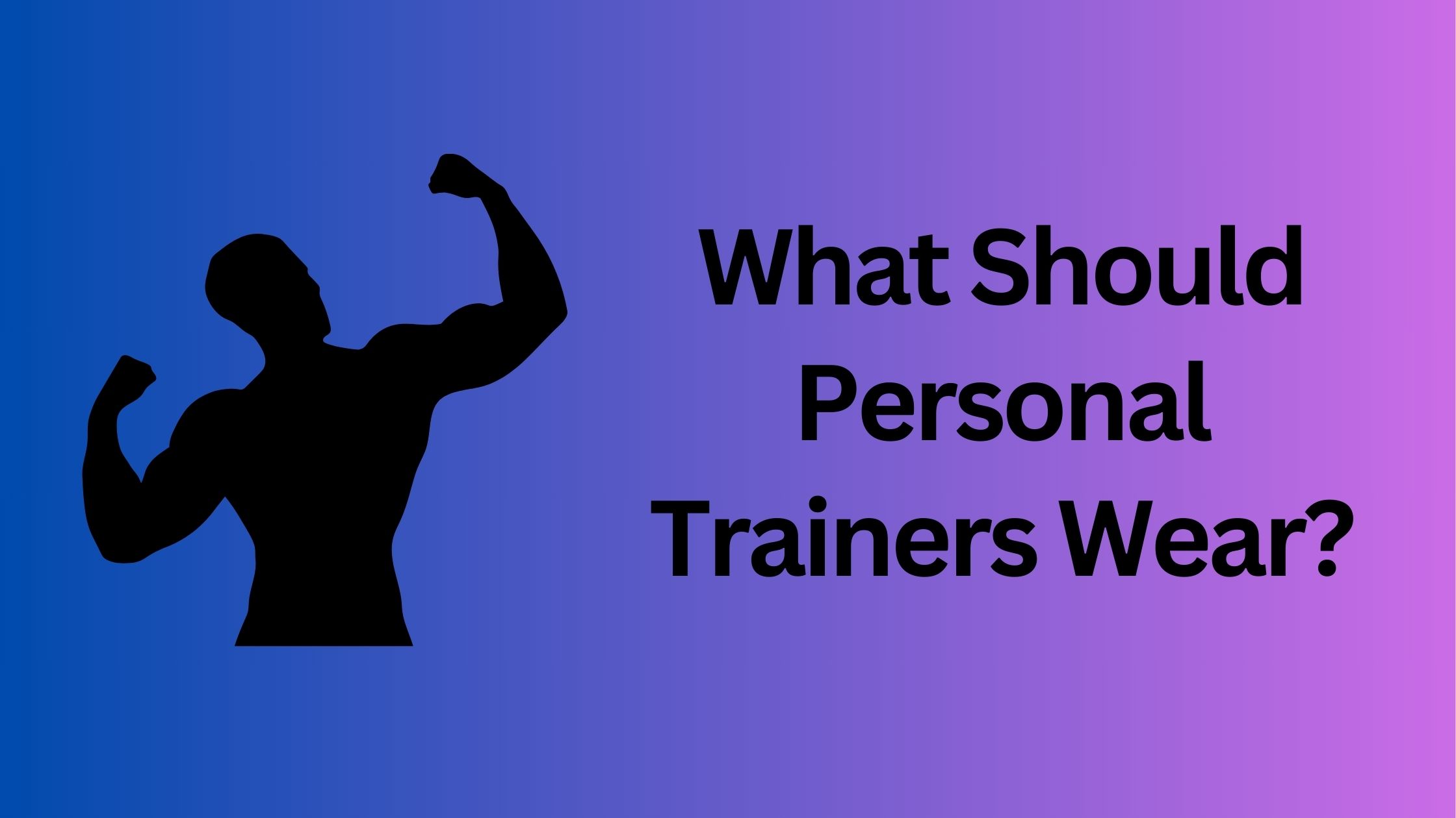 Personal Trainers Wear