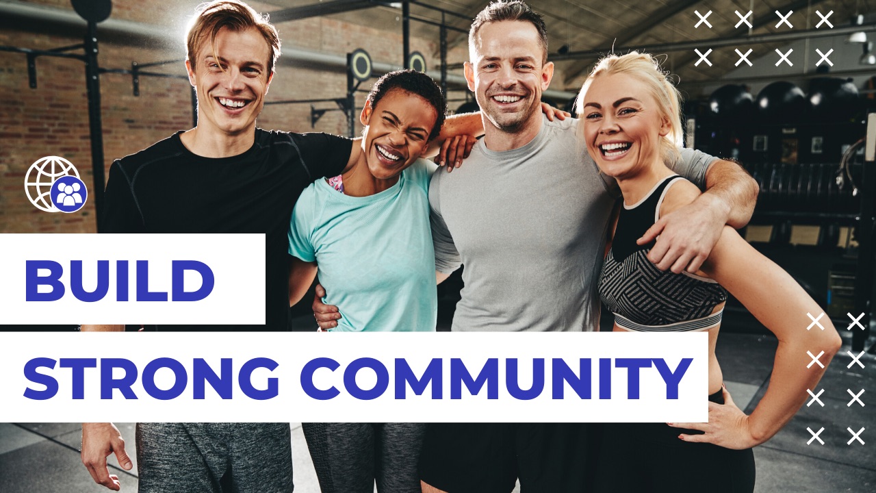Build Strong Community